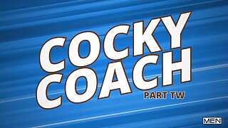 Cocky Coach Part 2 (Johnny Donovan, Joey Mills)