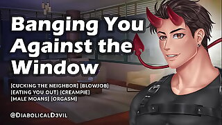 Fucking You Against the Window &lpar;Male Audio Roleplay&rpar; - Eating You Out and Pounding Your Hole - Diabolical D3vil